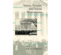 States, Parties, and Social Movements (Cambridge Studies in Contentious Politics)