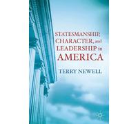Statesmanship, Character, and Leadership in America