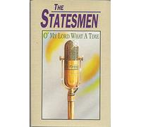 Statesmen - O My Lord What a Time [CASSETTE]