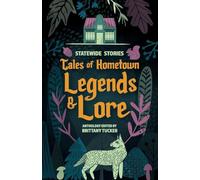 Statewide Stories: Tales of Hometown Legends & Lore