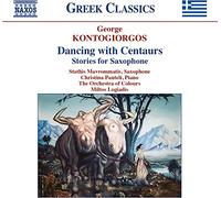 Stathis Mavrommatis - George Kontogiorgos: Dancing with Centaurs - Stories for Saxophone