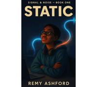 Static: A Grumpy-Sunshine, Only-Talks-to-the-AI Neurodivergent Slow-Burn Romance