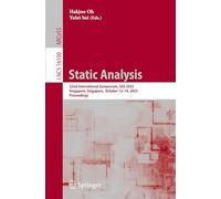Static Analysis: 32nd International Symposium, SAS 2025, Singapore, Singapore, October 13-14, 2025, Proceedings (Lecture Notes in Computer Science, 16100)