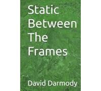 Static Between The Frames
