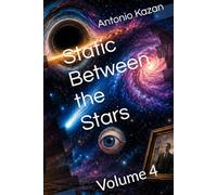 Static Between the Stars: Volume 4