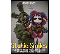 Static Smiles: Five Nights Inside the Hazbin Chaos of Freddy's Hotel Story