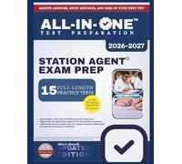STATION AGENT EXAM PREP 2026-2027: All-in-One Exam Prep System Featuring Practice Tests, RealWorld Scenarios, Interview Mastery & Rapid-Fire Drills for Guaranteed Confidence