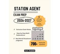Station Agent Exam Prep 2026-2027: The Simplified Civil Service Study Guide with 7 Full-Length Practice Tests, Math Explanations, Real-World Scenarios and 700+ Flashcard Questions