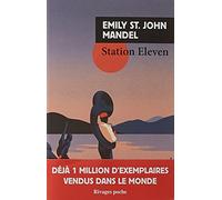 STATION ELEVEN (PETITE BIBLIOTHEQUE RIVAGES)