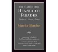STATION HILL BLANCHOT READER: Essays and Fiction