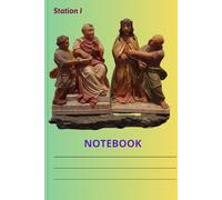 Station I Notebook: Christ's Way of the Cross, Stani 002/01, Station I-IVX