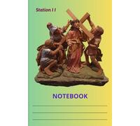 Station II Notebook: Christ's Way of the Cross, Stani 002/01, Station I-IVX