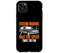 Station Wagons Half the Speed Twice the Fun Wagon Case for iPhone 11 Pro Max