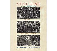 Stations of the Nativity, Cross and Resurrection