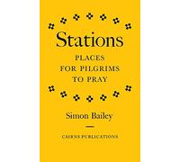 Stations: Places for Pilgrims to Pray