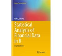 Statistical Analysis of Financial Data in R (Springer Texts in Statistics)
