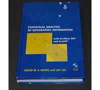 Statistical Analysis of Geographic Information with ArcView GIS and ArcGIS