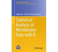Statistical Analysis of Microbiome Data with R (ICSA Book Series in Statistics)