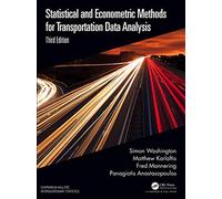 Statistical and Econometric Methods for Transportation Data Analysis (Chapman & Hall/CRC Interdisciplinary Statistics)