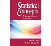 Statistical Concepts - A Second Course