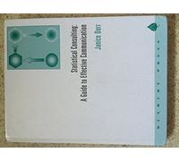 Statistical Consulting: A Guide to Effective Communication