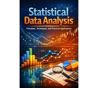 Statistical_data_analysis: Principles, Techniques, and Practical Applications