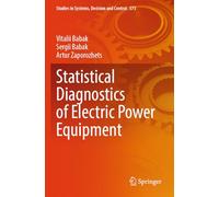 Statistical Diagnostics of Electric Power Equipment (Studies in Systems, Decision and Control, 573)