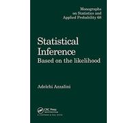 Statistical Inference Based on the likelihood (Chapman & Hall/CRC Monographs on Statistics and Applied Probability)