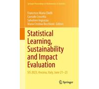 Statistical Learning, Sustainability and Impact Evaluation: SIS 2023, Ancona, Italy, June 21-23 (Springer Proceedings in Mathematics & Statistics, 523)