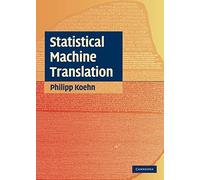 Statistical Machine Translation