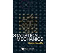 STATISTICAL MECHANICS