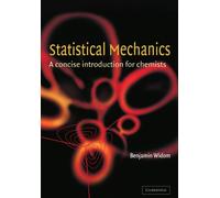 Statistical Mechanics – A Concise Introduction for Chemists