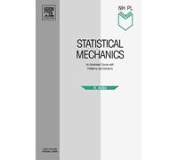 Statistical Mechanics: An Advanced Course with Problems and Solutions (North-Holland Personal Library)