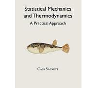 Statistical Mechanics and Thermodynamics: A Practical Approach