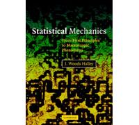 Statistical Mechanics : From First Principles to Macroscopic Phenomena