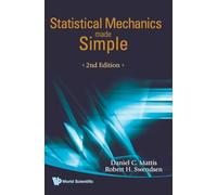 STATISTICAL MECHANICS MADE SIMPLE (2ND EDITION): 2ED