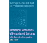 Statistical Mechanics of Disordered Systems: A Mathematical Perspective – Cambridge Series No. 18