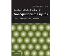 Statistical Mechanics of Nonequilibrium Liquids by Denis J. Evans (English) Pape