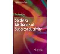 Statistical Mechanics of Superconductivity