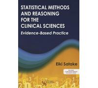 Statistical Methods and Reasoning for the Clinical Sciences: Evidence-Based Practice
