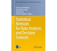 Statistical Methods for Data Analysis and Decision Sciences (Italian Statistical Society Series on Advances in Statistics)