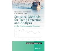 Statistical Methods for Trend Detection and Analysis in the Environmental Sciences: 90 (Statistics in Practice)