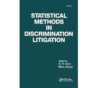 Statistical Methods in Discrimination Litigation (Statistics: A Series of Textbooks and Monographs)