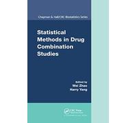 Statistical Methods in Drug Combination Studies: 69 (Chapman & Hall/CRC Biostatistics Series)