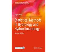 Statistical Methods in Hydrology and Hydroclimatology (Springer Transactions in Civil and Environmental Engineering)