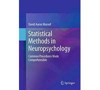 Statistical Methods in Neuropsychology: Common Procedures Made Comprehensible