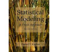 Statistical Modeling: a Fresh Approach Second Edit