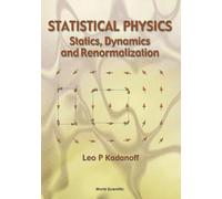 Statistical Physics: Statics, Dynamics And Renormalization