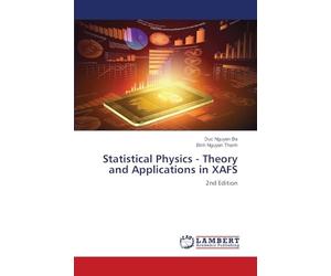 Statistical Physics - Theory and Applications in XAFS: 2nd Edition