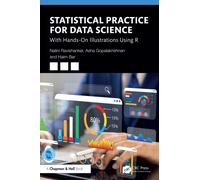 Statistical Practice for Data Science: With Hands-On Illustrations Using R